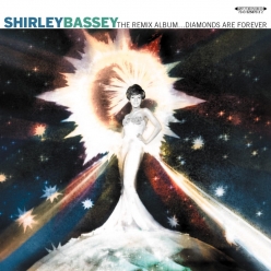 Shirley Bassey - The Remix Album... Diamonds Are Forever